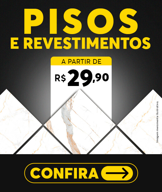 Pisos e Revestimentos a partir de R$29,90