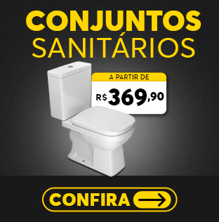 Conjunto Sanitário a partir de R$359,90