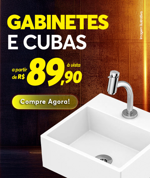 Cubas e Gabinetes a partir de R$89,90