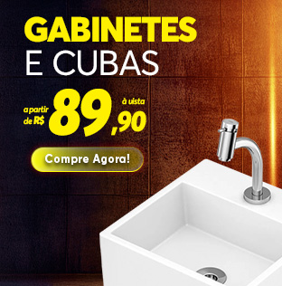 Cubas e Gabinetes a partir de R$89,90
