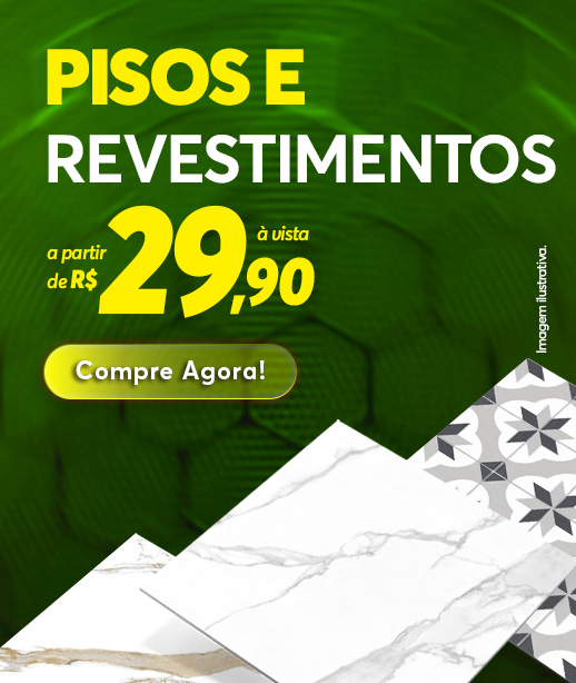 Pisos e Revestimentos a partir de R$29,90